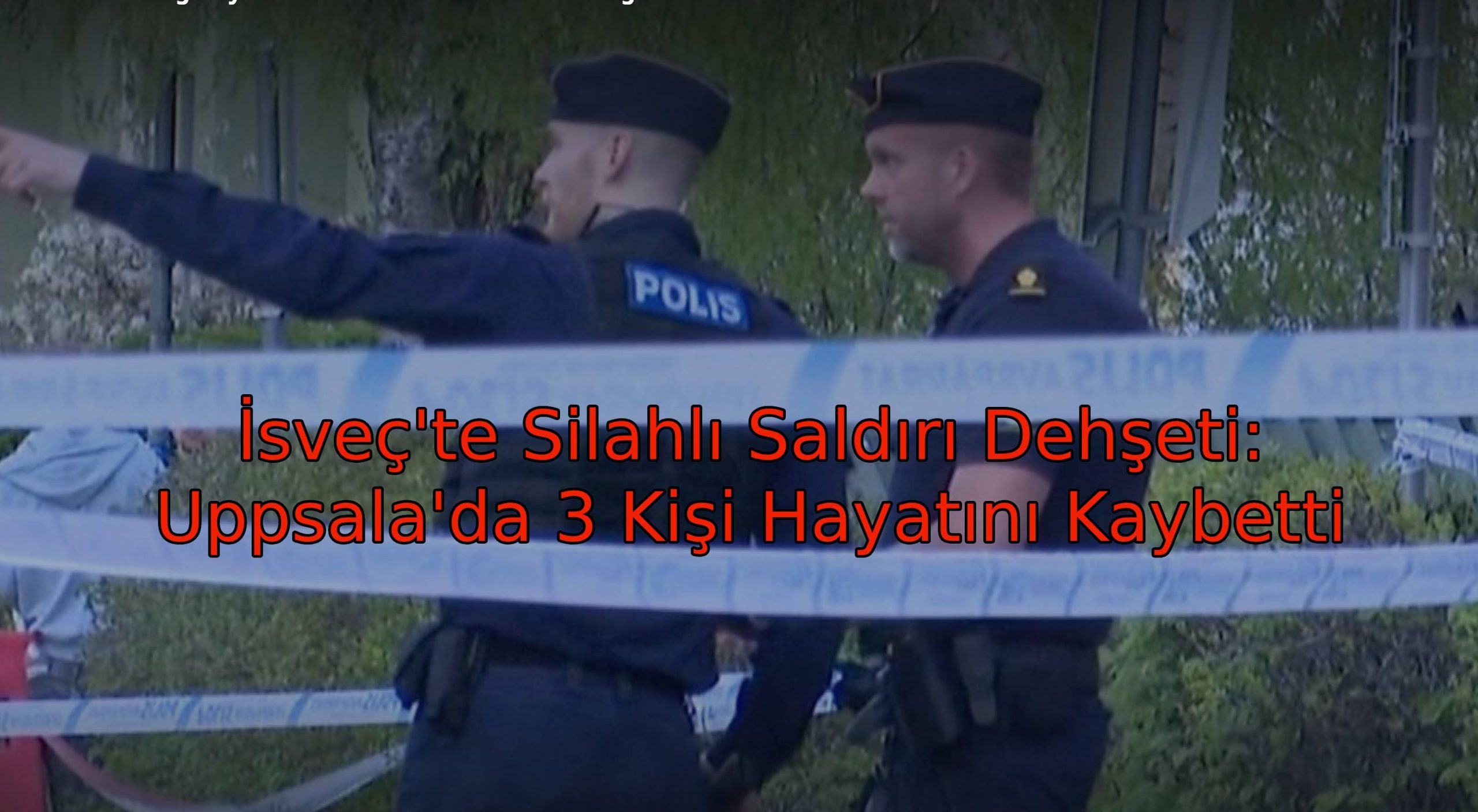İsveç Uppsala'daki silahlı saldırı sonrası olay yerinde güvenlik önlemleri alan polis ekipleri